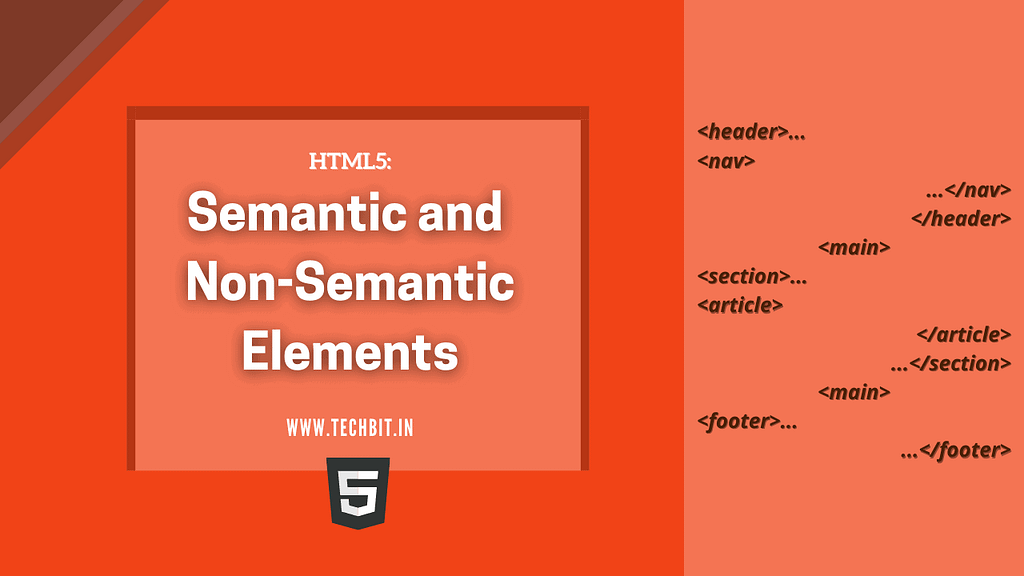 HTML5: A Simple Way to Understand Semantic and Non-Semantic Elements 1 HTML5 A Simple Way to Understand Semantic and Non-Semantic Elements