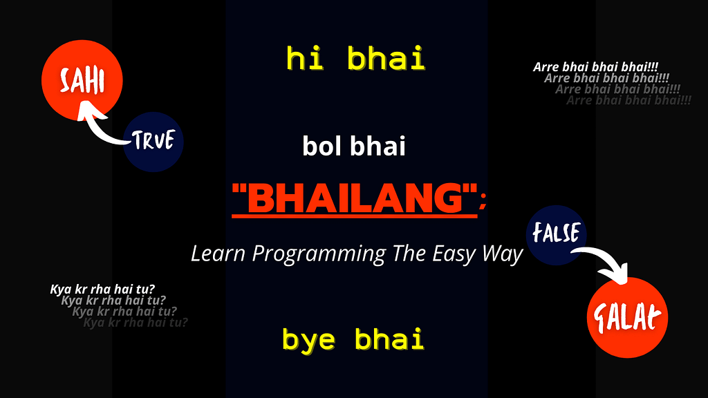 With "Bhailang", learn Programming the easy and fun way 1 With "Bhailang", learn Programming the easy and fun way