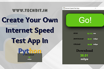 How To Instantly Make Internet Speedtest App Using Speedtest Python? 34 Internet Speed Test App Using Python